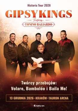 Gipsy Kings feat. Tonino Baliardo - Historia Tour 2026