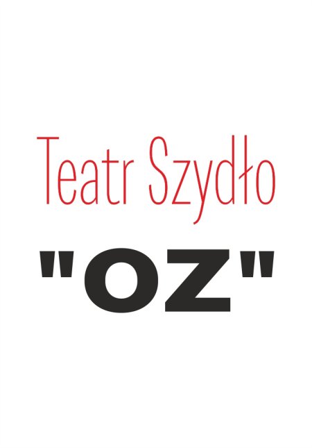 Bajkowa Niedziela "Oz" Teatr Szydło - spektakl