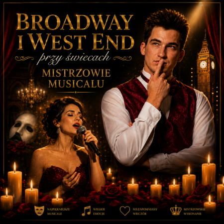 Broadway i West End przy świecach - Mistrzowie Musicalu - koncert