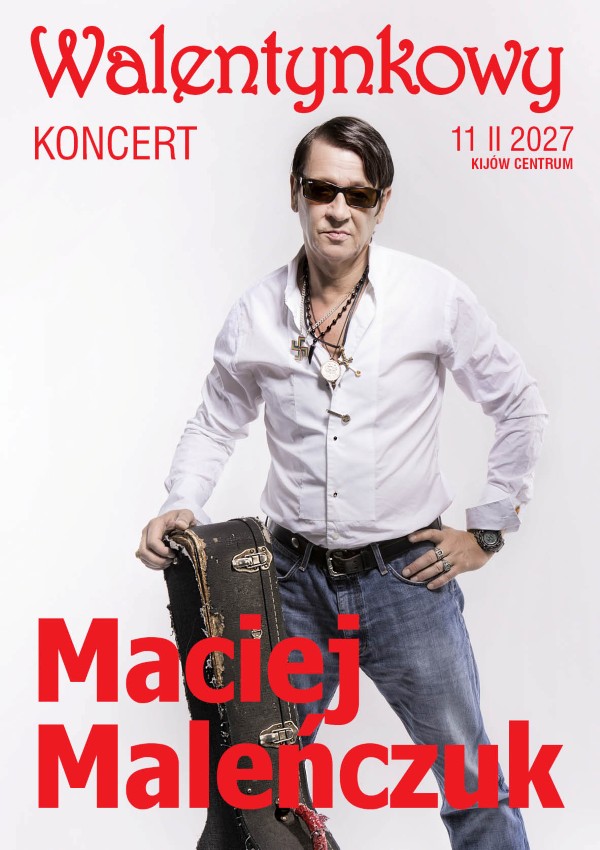 Maciej Maleńczuk koncert Walentynkowy Kraków