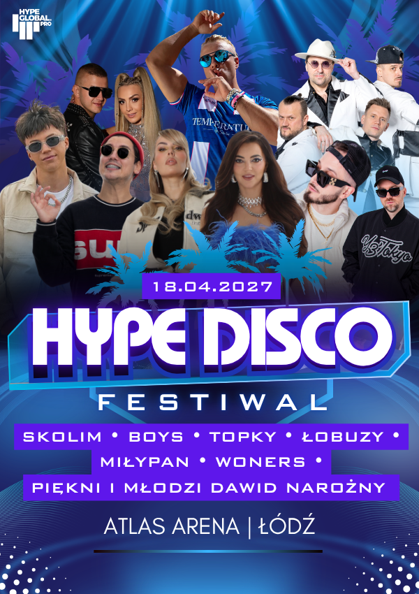 Festiwal Muzyki Disco Łódź - Hype Disco Festiwal Łódź