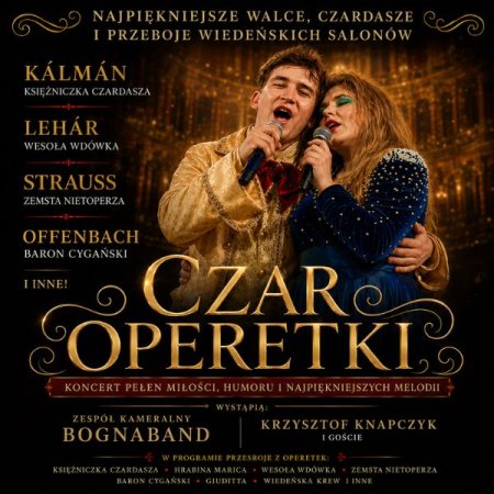 Czar Operetki - Koncert przebojów wiedeńskich salonów - koncert