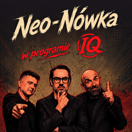 Kabaret Neo-nówka - nowy program: IQ - kabaret