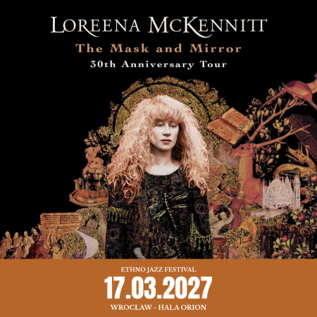Ethno Jazz Festival: Loreena McKennitt - "The Mask and Mirror Anniversary Tour" - koncert