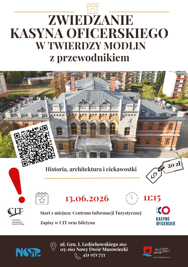 Zwiedzanie Kasyna Oficerskiego z przewodnikiem Nowy Dwór Mazowiecki