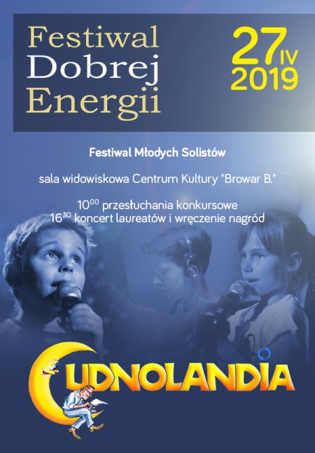 Festiwal Dobrej Energii “Cudnolandia” - dla dzieci