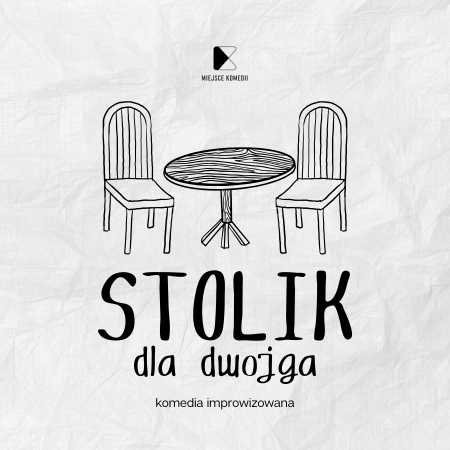 Stolik dla dwojga. Komedia improwizowana - spektakl