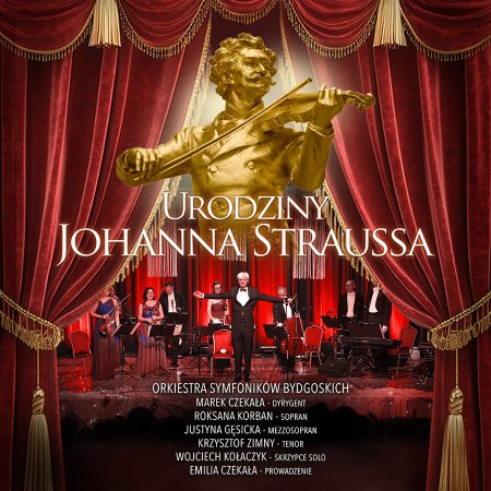 Urodziny Johanna Straussa - koncert - koncert