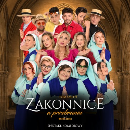 Zakonnice w przebraniu - spektakl