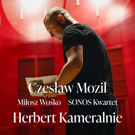 Herbert Kameralnie: Mozil, Wośko, Sonos Kwartet - koncert