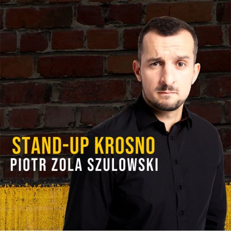 Stand-up: Piotr Zola Szulowski - Dwa Plus Jeden - stand-up