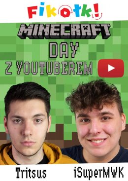 Minecraft Day z youtuberami -  TRITSUSem i iSuperMWK | PRZEDSPRZEDAŻ - dla dzieci