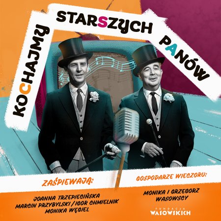 Kochajmy Starszych Panów! - koncert