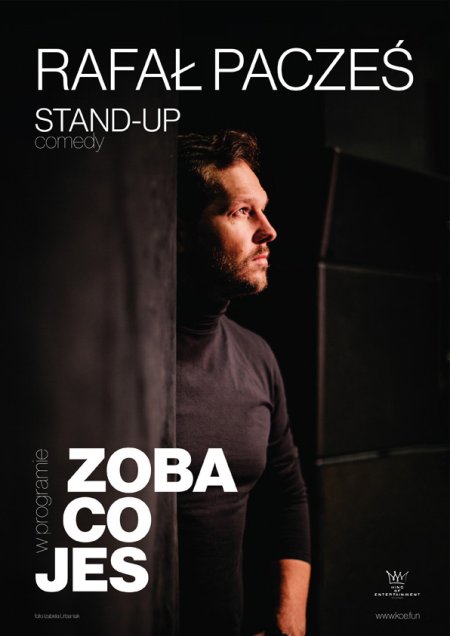 Rafał Pacześ - Zoba co jes - stand-up