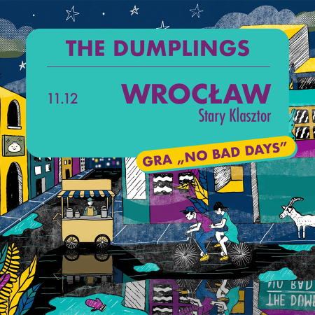 The Dumplings „No Bad Days" - koncert