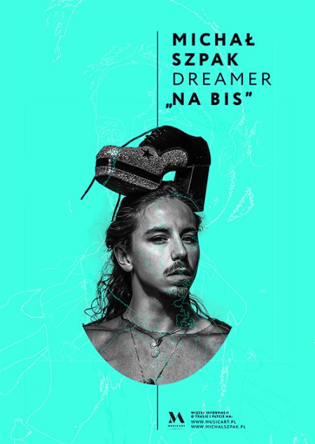 Michał Szpak z zespołem - Dreamer Tour - koncert