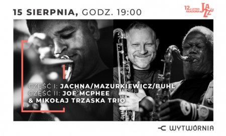 12. LAJ: Jachna, Mazurkiewicz, Buhl / Joe McPhee & Mikołaj Trzaska Trio - koncert