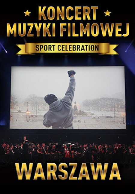 Koncert Muzyki Filmowej - Sport Celebration - koncert