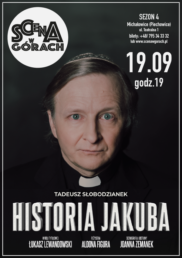 Historia Jakuba - monodram Łukasza Lewandowskiego Piechowice