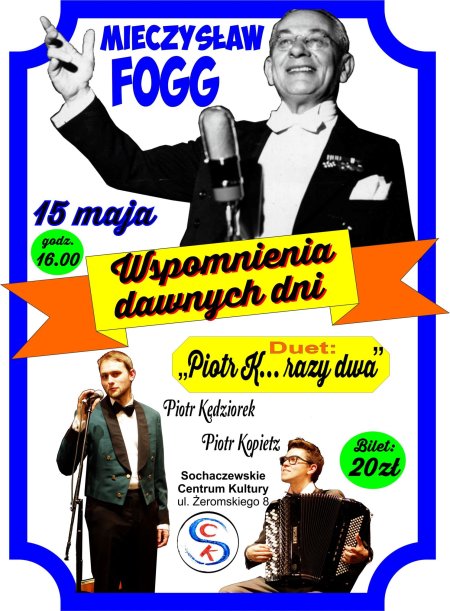 Mieczysław Fogg - Wspomnienia dawnych dni - koncert
