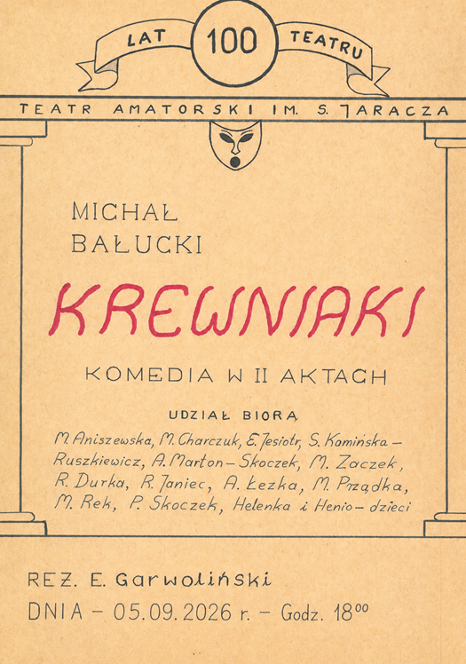 KREWNIAKI - SPEKTAKL AMATORSKIEGO TEATRU MIEJSKIEGO IM. STEFANA JARACZA