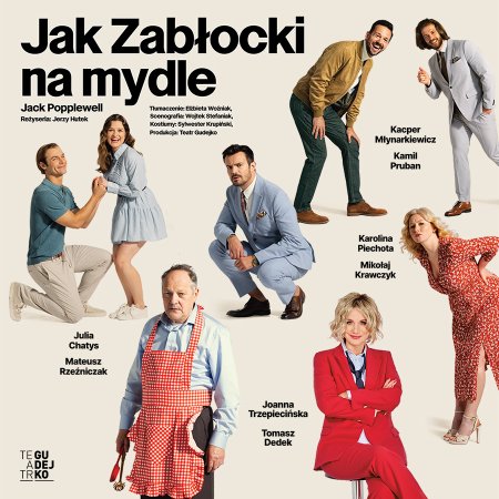 Jak Zabłocki na mydle - spektakl komediowy - spektakl