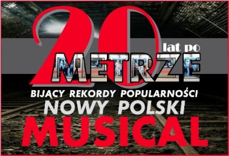 20 lat po metrze - musical - spektakl
