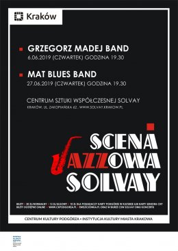 Scena Jazzowa Solvay: Grzegorz Madej Band - koncert