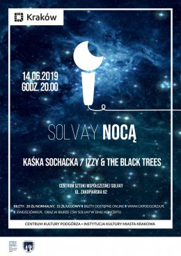 Solvay Nocą Kaśka Sochacka/Izzy&The Black Trees - koncert