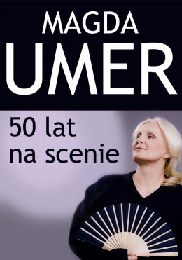 Magda Umer - koncert jubileuszowy 50 lat na scenie - koncert