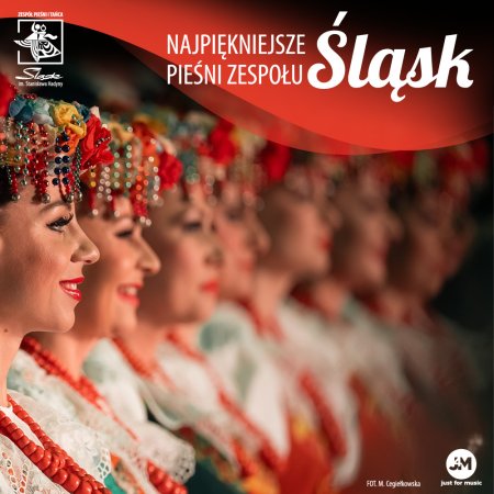 Zespół Pieśni i Tańca Śląsk - "Najpiękniejsze Pieśni Śląska" - koncert