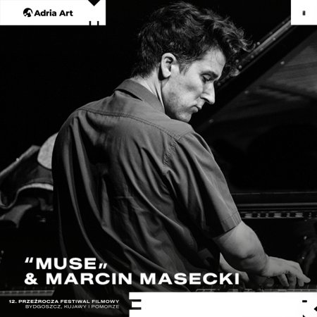 Przeźrocza Festiwal Filmowy: “Muse” &amp; Marcin Masecki - festiwal