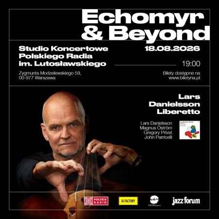 Lars Danielsson Liberetto: Echomyr &amp; Beyond - koncert