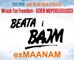 wROCK for Freedom - Dzień Niepodległości 2019: Beata i Bajm, exMaanam - koncert