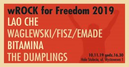 wROCK for Freedom 2019: Waglewski/Fisz/Emade, Lao Che,  Bitamina, The Dumplings - koncert