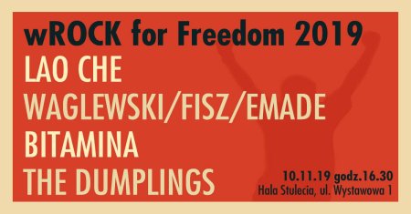 wROCK for Freedom 2019: Waglewski/Fisz/Emade, Lao Che,  Bitamina, The Dumplings - koncert