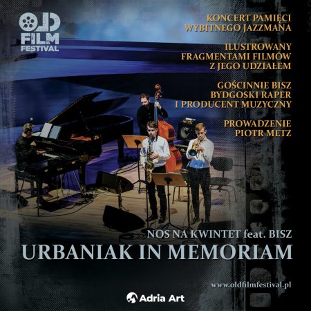 Old Film Festival: Urbaniak in Memoriam - koncert