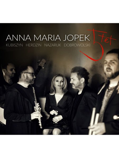 Anna Maria Jopek - AMJ5TET - koncert