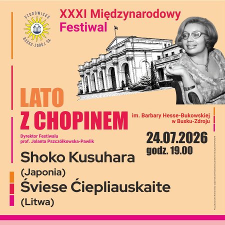 XXXI Międzynarodowy Festiwal "Lato z Chopinem" - Shoko Kusuhara i Šviesė Čepliauskaitė - koncert