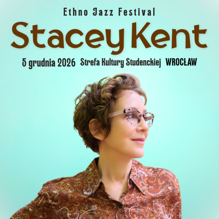 Ethno Jazz Festival: Stacey Kent - koncert
