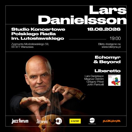Lars Danielsson Liberetto: Echomyr &amp; Beyond - koncert