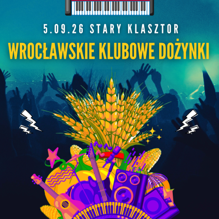 Wrocławskie Klubowe Dożynki - koncert