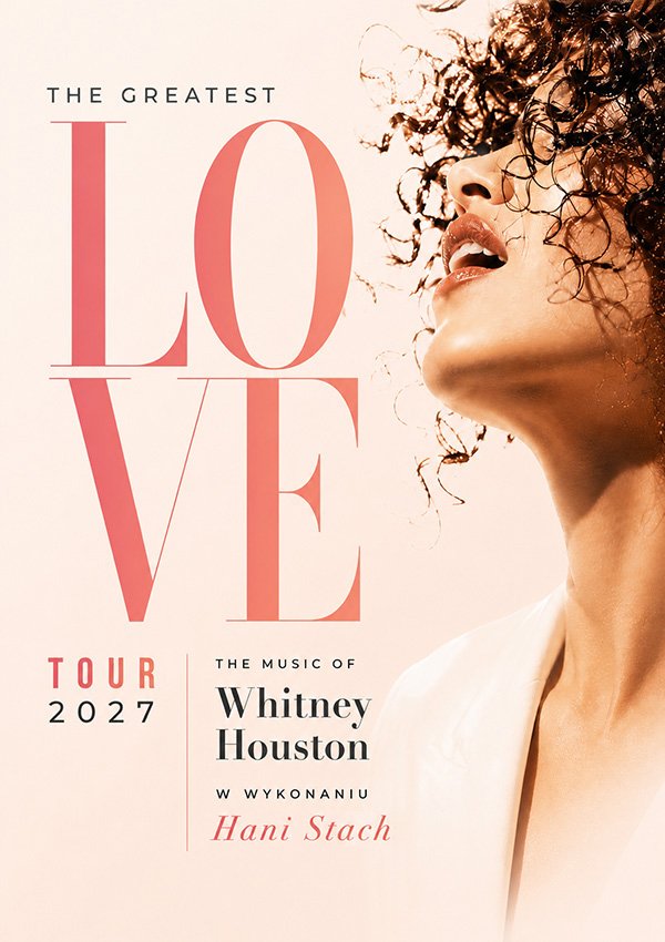 The Greatest Love - The Music of Whitney Houston Warszawa