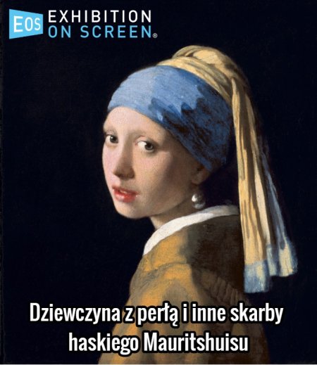 Wystawa na ekranie: Dziewczyna z perłą i inne skarby haskiego Mauritshuisu - inne