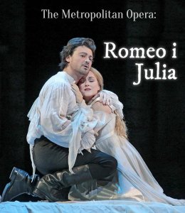 Opera na ekranie: Romeo i Julia - The Metropolitan Opera - spektakl