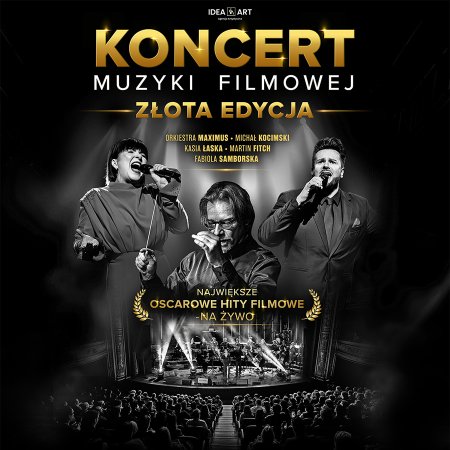 Koncert Muzyki Filmowej - Złota Edycja - koncert