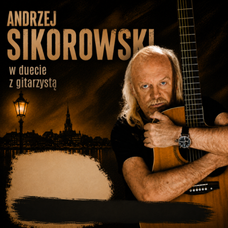 Andrzej Sikorowski w duecie z gitarzysztą - koncert