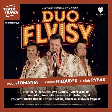 Duo Elvisy - muzyczna komedia kryminalna - spektakl
