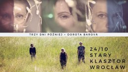 Trzy Dni Później, Dorota Barova Trio - koncert