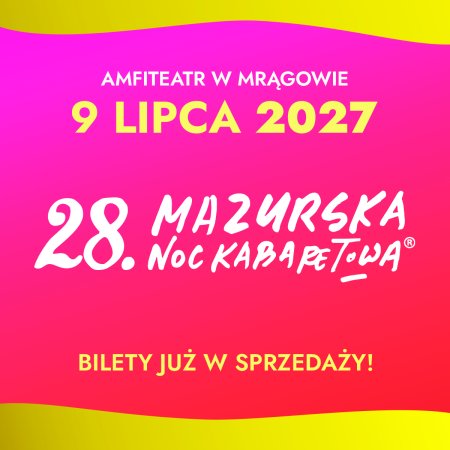 28. Mazurska Noc Kabaretowa - kabaret